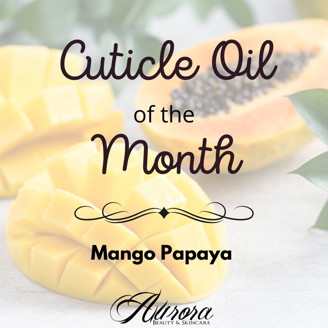 Cuticle Oil of the Month