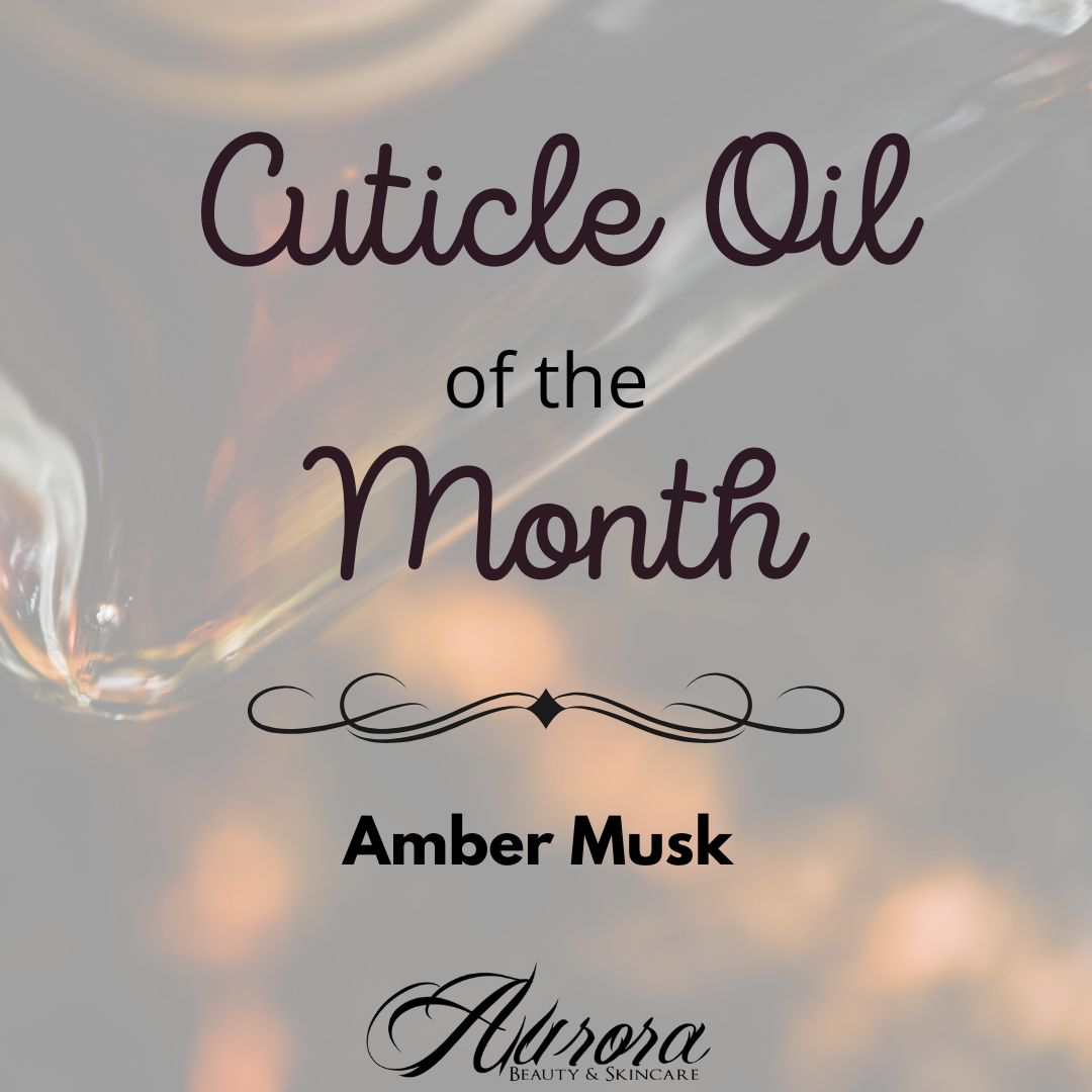 Cuticle Oil of the Month